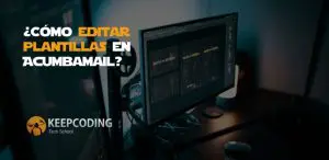 Cómo editar plantillas en Acumbamail