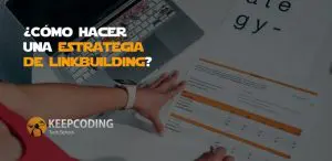 Cómo hacer una estrategia de linkbuilding