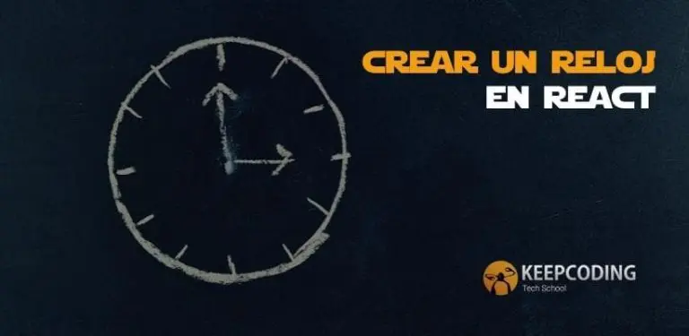Crear un reloj en React