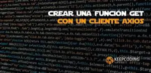 Crear una función get con un cliente Axios