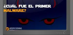 Cuál fue el primer malware