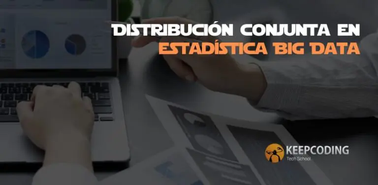 Distribución conjunta en estadística Big Data