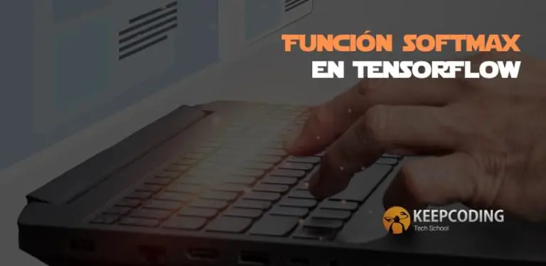 Función softmax en TensorFlow
