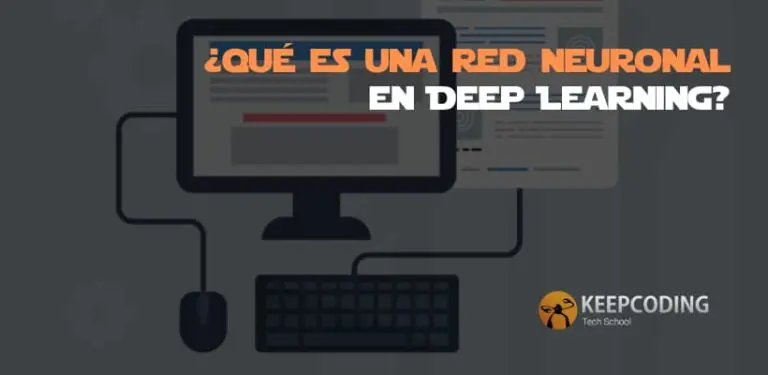 ¿Qué es una red neuronal en Deep Learning?