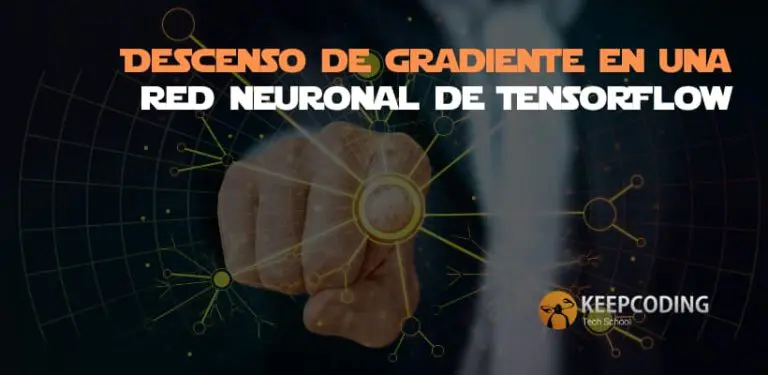 Descenso de gradiente en una red neuronal de TensorFlow
