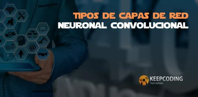 Tipos de capas de red neuronal convolucional