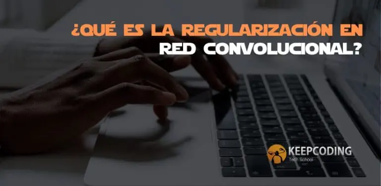 ¿Qué es la regularización en red convolucional?