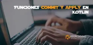 Funciones commit y apply en Kotlin