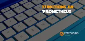 Functions en Prometheus