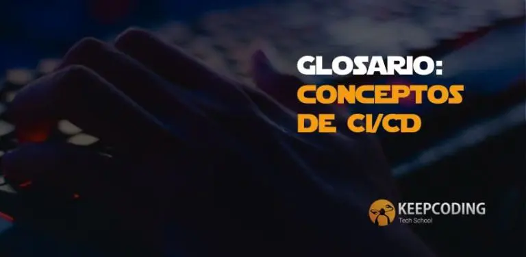 Glosario conceptos de CI/CD