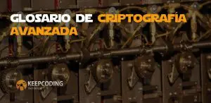 Glosario de criptografía avanzada