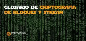 Glosario de criptografía de bloques y stream