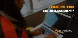 Qué es this en JavaScript