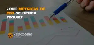 Qué métricas de SEO se deben seguir