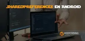 SharedPreferences en Android