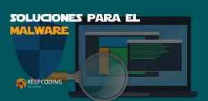 Soluciones para el malware