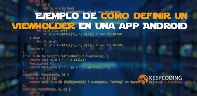 cómo definir un ViewHolder en una app Android