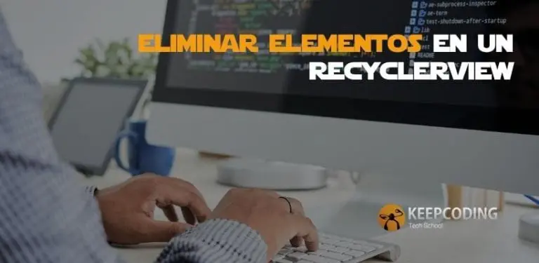 eliminar elementos en un RecyclerView