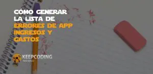 lista de errores en una app de ingresos y gastos