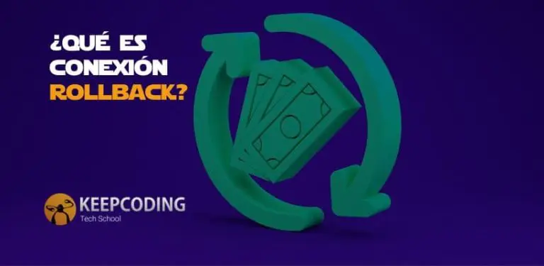 ¿Qué es conexión rollback?