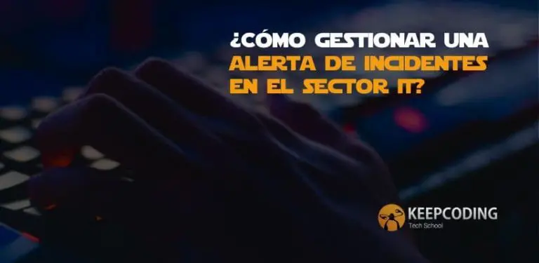 ¿Cómo gestionar una alerta de incidentes en el sector IT?