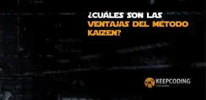 ¿Cuáles son las ventajas del método Kaizen?