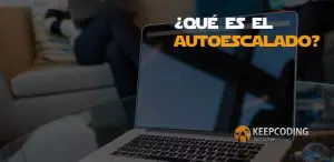 ¿Qué es el autoescalado