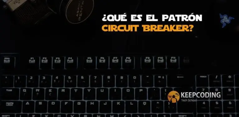¿Qué es el patrón Circuit Breaker?