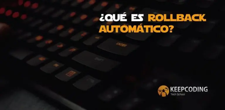 ¿qué es el rollback automático