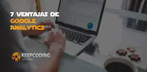 7 Ventajas de Google Analytics