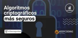 Algoritmos criptográficos más seguros