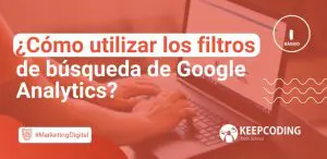 utilizar los filtros de búsqueda de Google Analytics