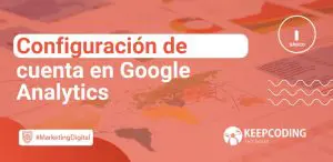 Configuración de cuenta en Google Analytics