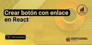 Crear botón con enlace en React