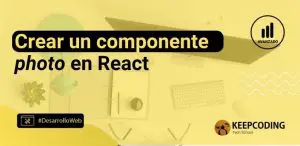Crear un componente photo en React