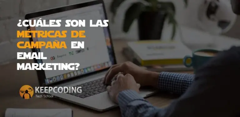 Cuáles son las métricas de campaña en email marketing
