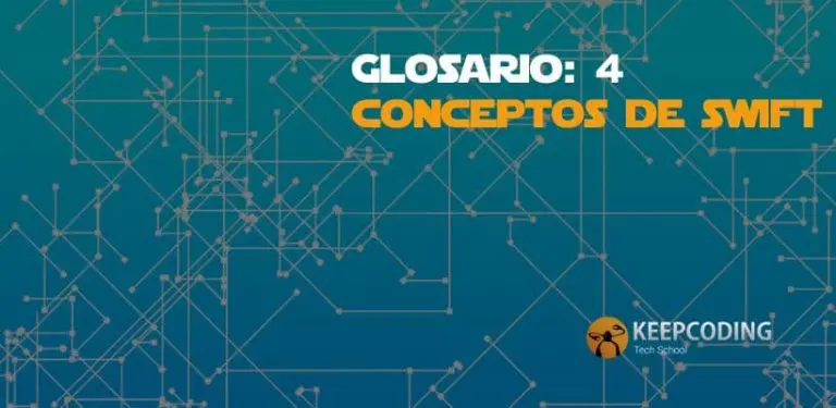 Glosario 4 conceptos de swift