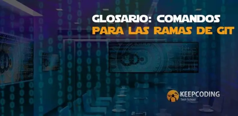 Glosario comandos para las ramas de Git