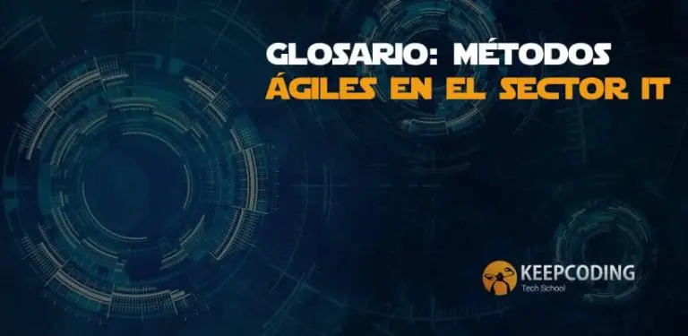 Glosario métodos ágiles en el sector IT