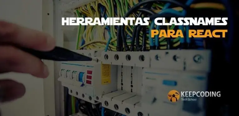 Herramienta classnames para React