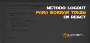método logout para borrar token en React