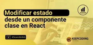 Modificar estado desde un componente clase en React