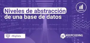 niveles de abstracción de una base de datos