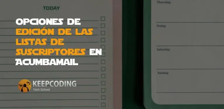 Opciones de edición de las listas de suscriptores en Acumbamail