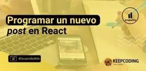 Programar un nuevo post en React