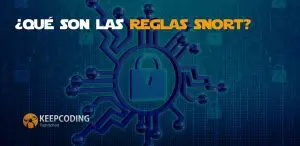 Qué son las reglas Snort