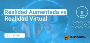 Realidad Aumentada vs Realidad Virtual