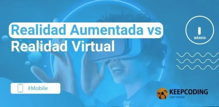 Realidad Aumentada vs Realidad Virtual