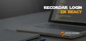 Recordar login en React
