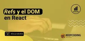 Refs y el DOM en React